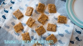 [Annie's Kitchen] Banana flatbread with mixed nuts