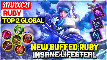 New Buffed Ruby, Insane Lifesteal Unkillable Offlaner [ Top 2 Global Ruby ] smnxc21 - Mobile Legends