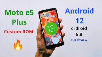 Android 12 for Moto e5 plus 🔥🔥🔥 Custom ROM for moto e5+ | crdroid 8.8 full review ft moto e5 plus