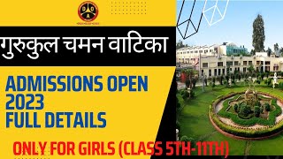 Chaman Vatika Gurukul - Full Details: Only For Girls Class 5th-11th | #chamanvatika #girlsboarding screenshot 5