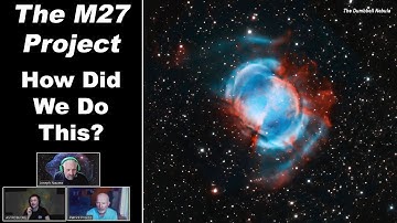 The M27 Project; A Collaboration with 3 astrophotographers on the Dumbbell Nebula
