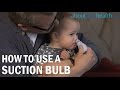 How to use a nasal aspirator or suction bulb/Poire aspirante ou mouche-bébé: mode d'emploi
