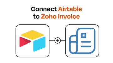 How to connect Airtable to Zoho Invoice - Easy Integration