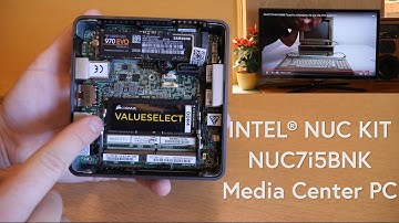 INTEL NUC KIT NUC7i5BNK Assembly as Living Room Media Center
