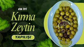 Kırma Zeytin Nasıl Yapılır? Tam Sezonuyken İzle