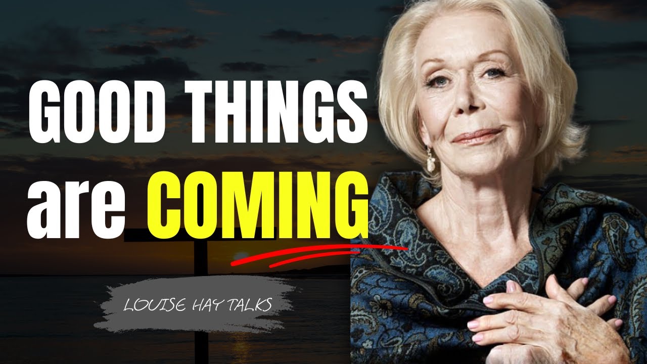 Listen Daily to These Powerful Affirmations | Good Things Are Coming - Louise Hay Talks