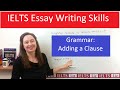 Grammar for IELTS Writing Task 2: Adding a Clause