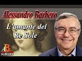 Alessandro Barbero - L’amante del Re Sole (Doc)