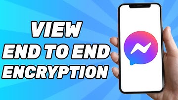 How To View The End to end Encryption Code Of Facebook Messenger Device