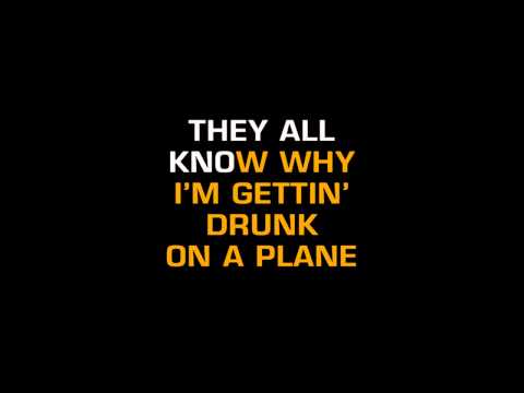 Dierks Bentley - Drunk On A Plane (Karaoke)