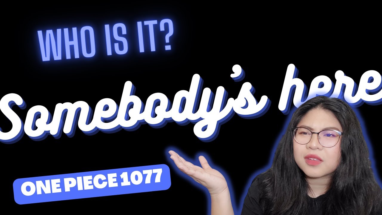 Who's Here? One Piece Manga Chapter 1077 Reaction