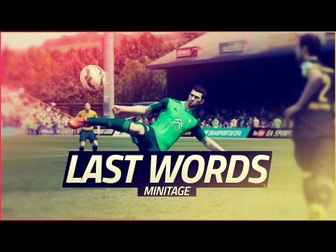 "LAST WORDS" FIFA 15 MINITAGE | GOAL COMPILATION