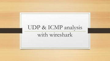 UDP & ICMP analysis using Wireshark