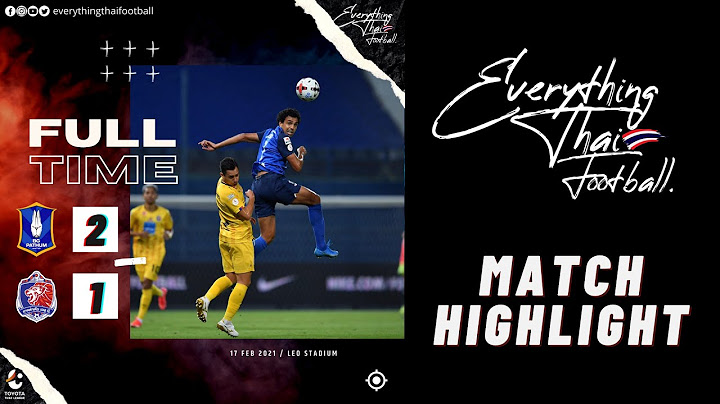 Thai League Highlight: BG Pathum United 2-1 Port FC [17 FEBRUARY 2021]