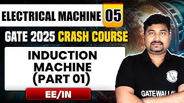 Electrical Machine 05 | Induction Machine (Part 01) | EE / IN | GATE 2025 Crash Course