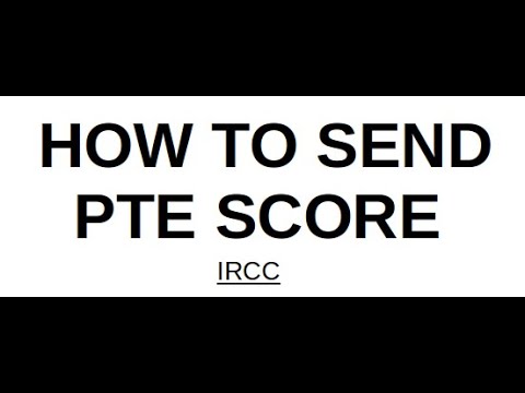 | PTE CANADA|Sending PTE Score To IRCC |Correct Way To Apply visa Without Refusal | PTE Verification