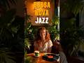 Smooth Bossa Nova ☕ Music for Work &amp; Study