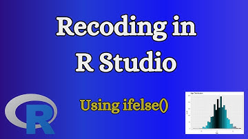 Recoding in R Studio using ifelse() function | Similar it if in Excel