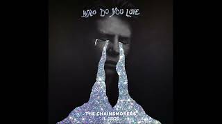 The Chainsmokers - Who Do You Love - ft. 5 Seconds Of Summer - 432 hertz