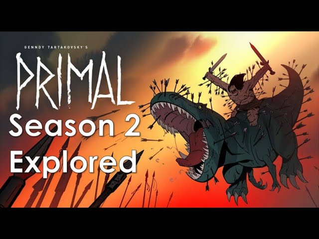 Genndy Tartakovsky's Primal : Season 2 Explored