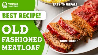 Best Traditional Meatloaf Recipe ✨