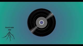 Touch Mix 030 Afrohouse AfroTech 3Step