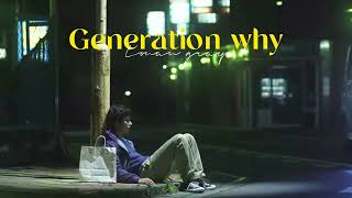 (lyrics) Generation Why - Conan Gray