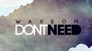 WAX - "DON'T NEED" chords