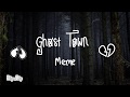 Ghost Town Meme (Flipaclip)