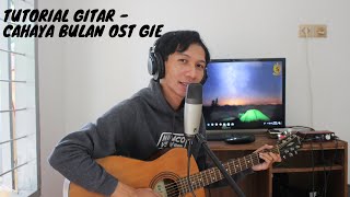 Cahaya bulan (ost.Gie) - Tutorial Gitar