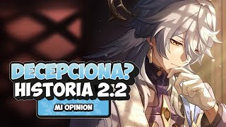 FINAL COLONIPENAL NO GUSTÓ?? DECEPCIÓN POR LA HISTORIA DE LA VERSIÓN 2.2 | HONKAI STAR RAIL