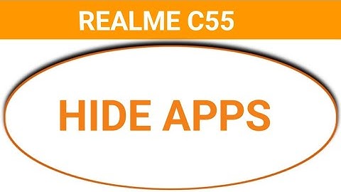 REALME C55 5g me app hide kaise kare, HOW to hide apps in Realme C55, unhide apps
