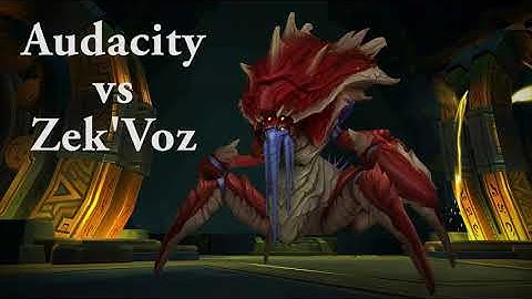 Audacity - Mythic Zek Voz First Kill