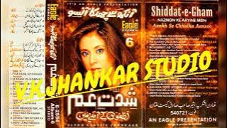 {SHIDDAT-E-GHAM ALBUM 06}~Eagle ultra classic jhankar~{v.k.jhankar studio}