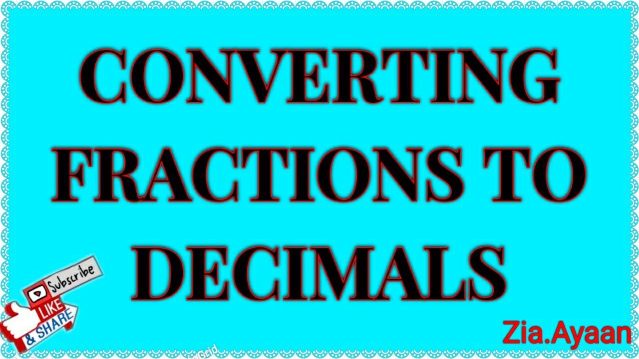 How to Convert Fractions Into Decimals - YouTube