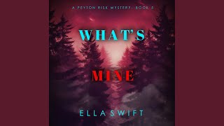 Chapter 52 - What's Mine (A Peyton Risk Suspense Thriller—Book 5)
