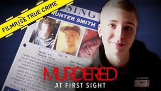 Thrill Killer: The Murder of Hunter Smith | Murdered at First Sight Information