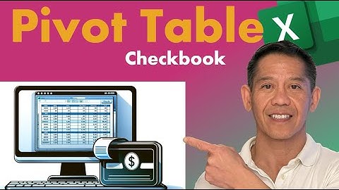 Build a Custom Checkbook Register with Excel PivotTables