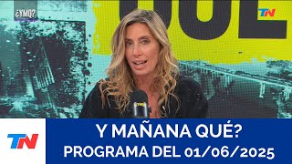 ¿Y MAÑANA QUÉ (Programa completo del  01/06/2025)