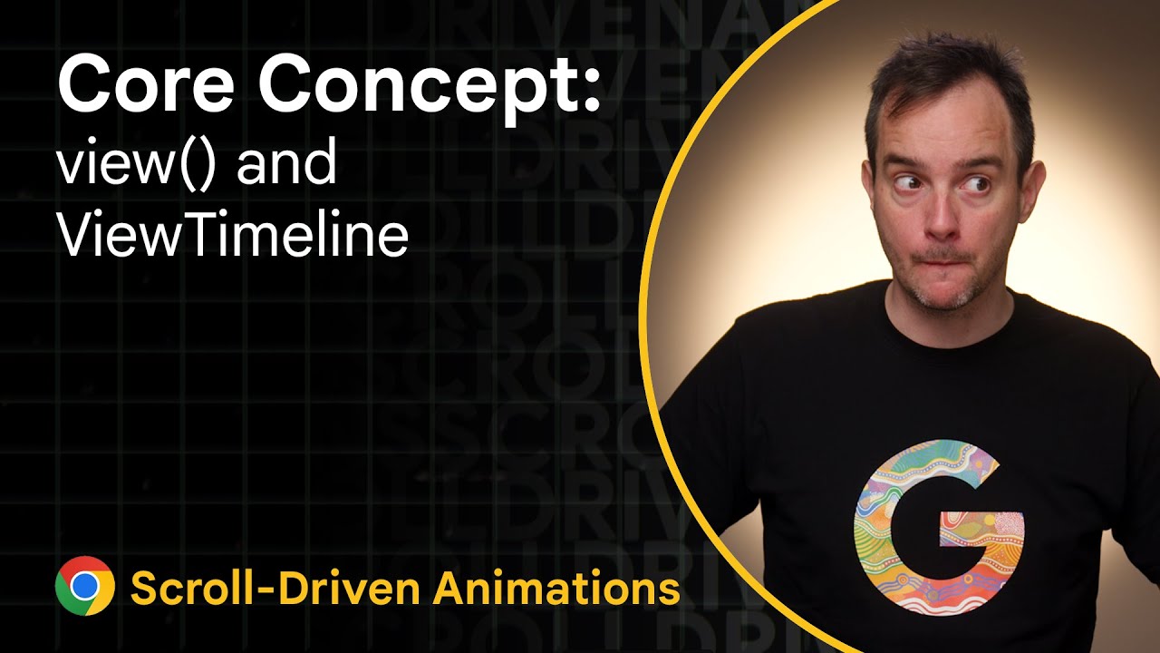 Core Concepts: view() and ViewTimeline | Unleash the power of Scroll-Driven Animations (3/10)