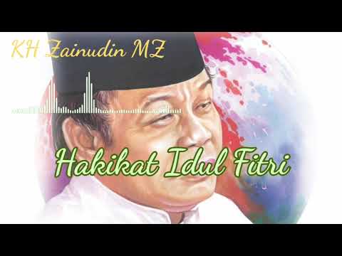 KH Zainudin MZ - Hakikat Idul Fitri #zainuddin #idulfitri #ceramah