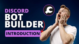 Discord Bot Builder - Tutorial #1