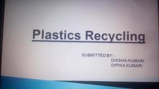 Plastic recycling ♻ ppt