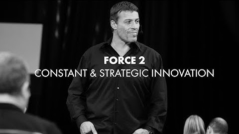 Business Mastery - Force 2: Constant & Strategic Innovation | Tony Robbins