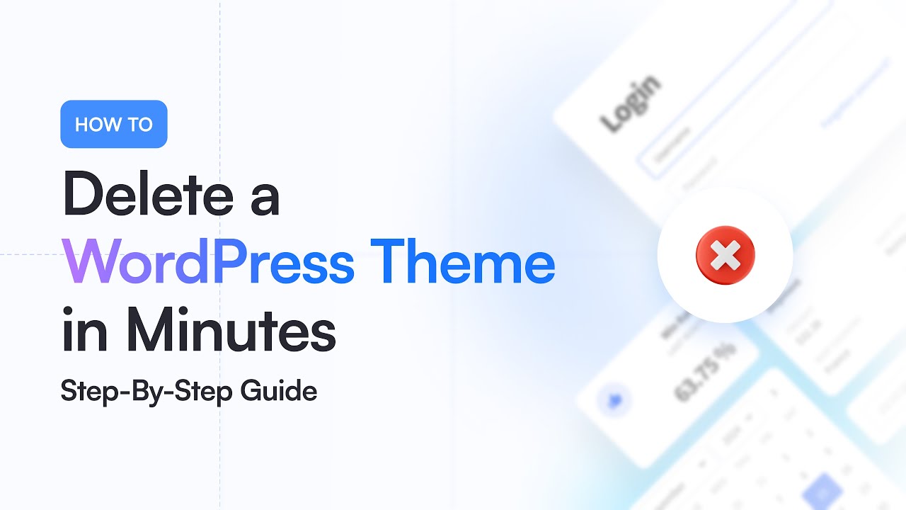 How to Delete a WordPress Theme in Minutes | Step by Step Guide - YouTube