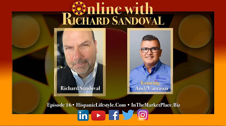 Online with Richard Sandoval | Andy Carrasco VP of...