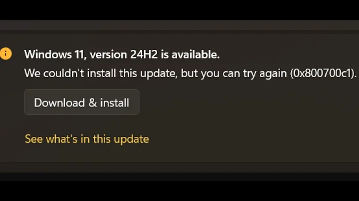 Fix Windows 11 Version 24H2 Not Installing Error 0x800700c1 We Couldn't Install This Update