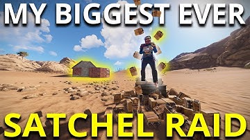 The BIGGEST SATCHEL RAID I