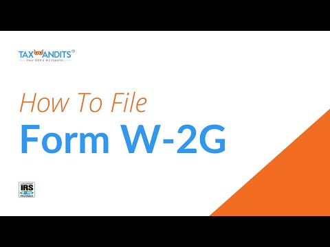 How To File Form W-2G with TaxBandits.com