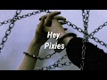 Hey!-Pixies (Subtítulos español- inglés)